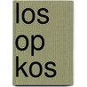 Los op Kos door Jeroen Geerts