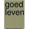 Goed leven door Adam Boesten