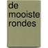 De mooiste rondes
