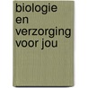 Biologie en Verzorging voor jou door I. Gmelig