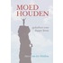 Moed houden