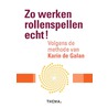 Zo werken rollenspellen echt! door Karin de Galan