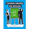 Tussen brood en spelen door Wim Oolbekkink