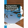 Taakgerichte hulpverlening in sociaal werk door Nel Jagt