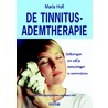 De Tinnitus-ademtherapie by Maria Holl