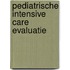 Pediatrische intensive care evaluatie