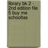 Library BK 2 - 2nd Edition File 5 Buy Me SCHOOLTAS door Onbekend
