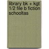 Library BK + KGT 1/2 File B Fiction SCHOOLTAS door Onbekend