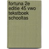 Fortuna 2e editie 45 vwo Tekstboek SCHOOLTAS by Unknown