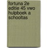 Fortuna 2e editie 45 vwo Hulpboek A SCHOOLTAS by Unknown