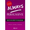 Always Persuasive by Take Ligteringen