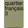 Quartier français 3 by Unknown