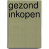Gezond inkopen by Royan van Velse