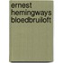 Ernest Hemingways bloedbruiloft
