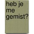 Heb je me gemist?