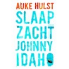 Slaap zacht, Johnny Idaho door Auke Hulst