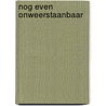 Nog even onweerstaanbaar by Susan Mallery