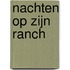 Nachten op zijn ranch