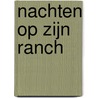 Nachten op zijn ranch by Kathie Denosky