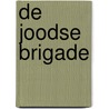 De joodse brigade door Onbekend