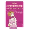 Mijn zwangerschap in vraag en antwoord door Marjolaine Solaro