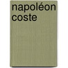 Napoléon Coste door Ari van Vliet