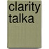 Clarity Talka