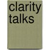 Clarity Talks