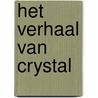 Het verhaal van Crystal by Joss Stirling