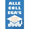 Alle collega's dood by Nachoem Wijnberg