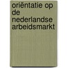 Oriëntatie op de Nederlandse Arbeidsmarkt door Ncb