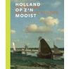 Holland op z'n mooist by Maartje Van Den Heuvel