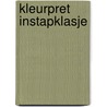 Kleurpret instapklasje by Unknown