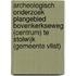 Archeologisch onderzoek plangebied Bovenkerkseweg (Centrum) te Stolwijk (gemeente Vlist)
