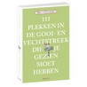 111 plekken in de Gooi- en Vechtstreek die je gezien moet hebben by Theo Van Oeffelt