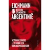 Eichmann in Argentinië by Bettina Stangneth