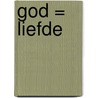 God = Liefde door Guido Gospel