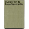 Diversiteit in de huisartsenpraktijk door drs. W.H. Bharos