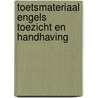 Toetsmateriaal engels toezicht en handhaving door R.J. Riemens