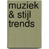 Muziek & stijl trends