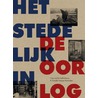 Het stedelijk in de oorlog door Margriet Schavemaker