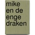 Mike en de enge draken