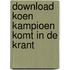 Download Koen Kampioen komt in de krant