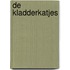 De kladderkatjes
