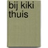 Bij Kiki thuis