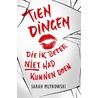 Tien dingen die ik beter niet had kunnen doen by Sarah Mlynowski