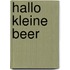 Hallo kleine beer