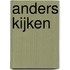 Anders kijken