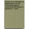 Advies over reikwijdte en detailniveau van het milieueffectrapport Capaciteitsuitbreiding A1, Apeldoorn - Azelo by Unknown