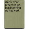 Dienst voor preventie en bescherming op het werk door Kim Van Langenbergh